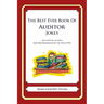 The Best Ever Book of Auditor Jokes: Lots and Lots of Jokes Specially Repurposed for You-Know-Who