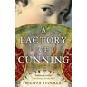 A Factory of Cunning