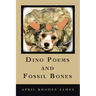 Dino Poems and Fossil Bones
