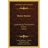 Home Stories: Collected By The Brothers Grimm (1855)