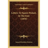 Letters To Squire Pedant, In The East (1856)