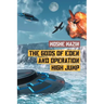 The Gods of Eden and Operation High Jump