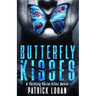 Butterfly Kisses: A Thrilling Serial Killer Novel