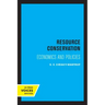 Resource Conservation: Economics and Policies