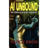 AI Unbound: Two Stories of Artificial Intelligence