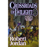 Crossroads of Twilight: Book Ten of 'The Wheel of Time'