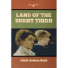 Land of the Burnt Thigh