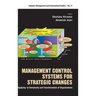 Management Control Systems for Strategic Changes: Applying to Dematurity and Transformation of Organizations