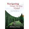 Navigating Through The Maze of Grief