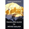 Travellers Guide to Mount Kailash