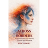 Across Borders: An Introspection into Identity, Trauma, and Belonging