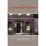 The Lindbergh Report: The Untold Story of Lindbergh's Report of September 22, 1938