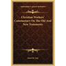Christian Workers' Commentary on the Old and New Testaments