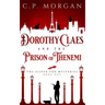Dorothy Claes: and the Prison of Thenemi