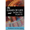 The Game of Life and How to Play It