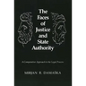 The Faces of Justice and State Authority: A Comparative Approach to the Legal Process