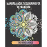 Mandala Adult Colouring for Relaxation