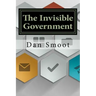 The Invisible Government