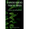 Ayurvedic Remedies from The Garden