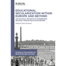 Educational Secularization Within Europe and Beyond: The Political Projects of Modernizing Religion Through Education Reform