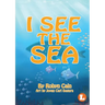 I See The Sea