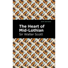 The Heart of Mid-Lothian