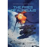 The Fires of Aurelius: An Epic Space Opera Adventure