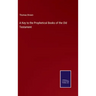 A Key to the Prophetical Books of the Old Testament