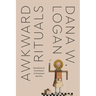 Awkward Rituals: Sensations of Governance in Protestant America