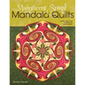 Magnificent Spiral Mandala Quilts: (2nd Edition)