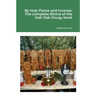 By Holy Flame and Incense: The complete Shrine of the Irish Oak liturgy book