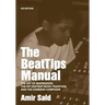 The BeatTips Manual: The Art of Beatmaking, The Hip Hop/Rap Music Tradition, and The Common Composer