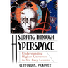 Surfing Through Hyperspace: Understanding Higher Universes in Six Easy Lessons