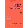 Sea of Cortez: A Leisurely Journal of Travel and Research