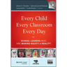 Every Child, Every Classroom, Every Day [With CDROM]