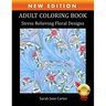 Adult Coloring Book: Stress Relieving Floral Designs
