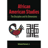 African American Studies: The Discipline and Its Dimensions