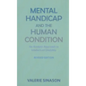 Mental Handicap and the Human Condition: An Analytic Approach to Intellectual Disability (Revised Edition)