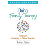 Doing Family Therapy: Craft and Creativity in Clinical Practice, Third Edition, Paperback
