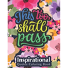 This Too Shall Pass: Fantastic Designs Inspirational Quotes Coloring Book, Fun Creative Quotes Coloring Book for Everyone, Special Gift for