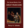 The Second Book of the Great Musicians (Yesterday's Classics)