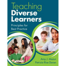 Teaching Diverse Learners: Principles for Best Practice