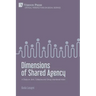 Dimensions of Shared Agency: A Study on Joint, Collective and Group Intentional Action
