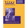 Titus--Apostolic Leadership