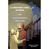 A CHRISTMAS CAROL IN PROSE BEING A Ghost Story of Christmas BY CHARLES DICKENS Original First Edition (Illustrated)