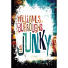 Junky: The Definitive Text of Junk
