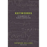 Keywords: A Vocabulary of Culture and Society
