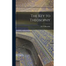 The Key to Theosophy