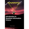 Introduction to Quantum Information Science