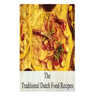 The Traditional Dutch Food Recipes